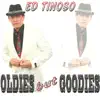 Ed Tinoso - Oldies But Goodies